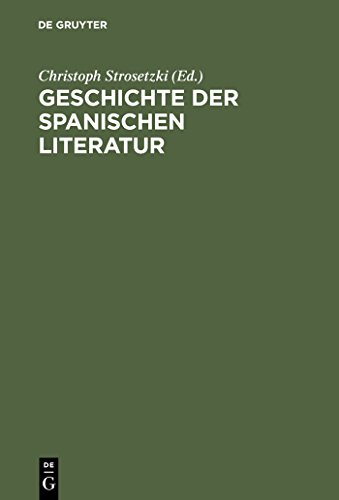 Geschichte der spanischen Literatur: Studienbuch